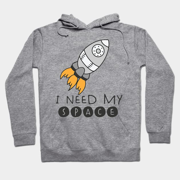 I Need My Space Hoodie by Mahmoud